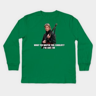 Sharpe What Yer Waitin For Cavalry Sean Bean Kids Long Sleeve T-Shirt